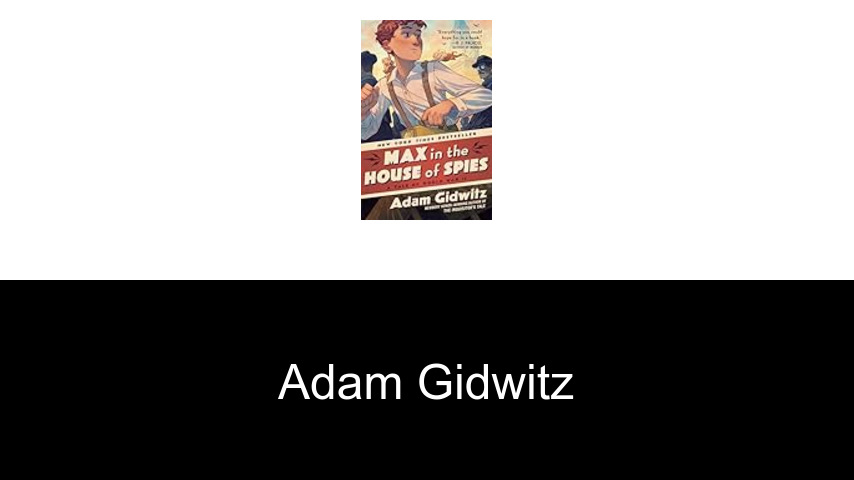 libros de Adam Gidwitz