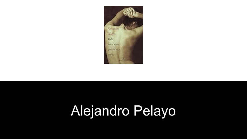 libros de Alejandro Pelayo