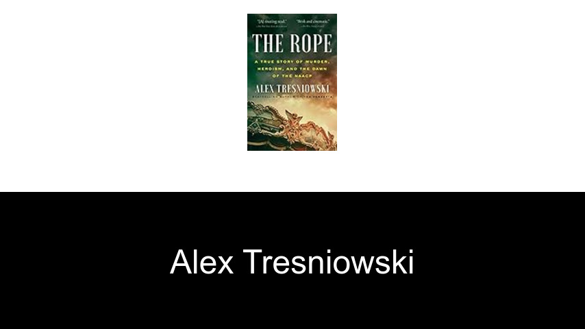 libros de Alex Tresniowski