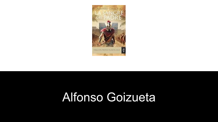 libros de Alfonso Goizueta
