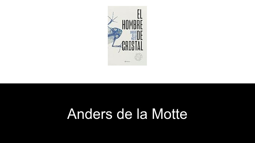 libros de Anders de la Motte