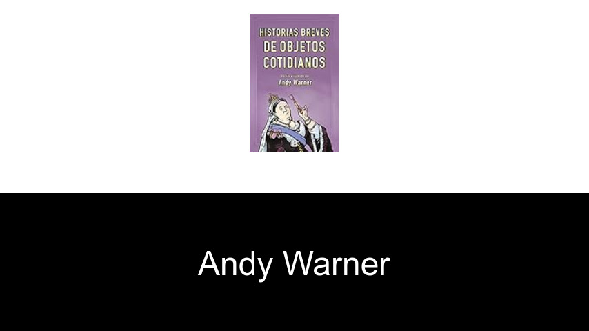 libros de Andy Warner