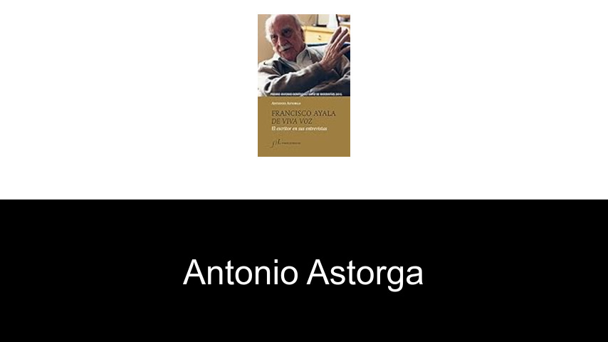 libros de Antonio Astorga