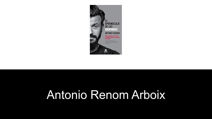 libros de Antonio Renom Arboix