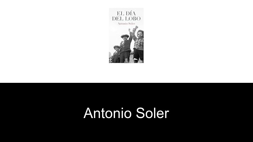 libros de Antonio Soler