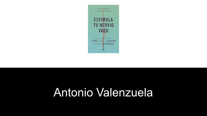 libros de Antonio Valenzuela
