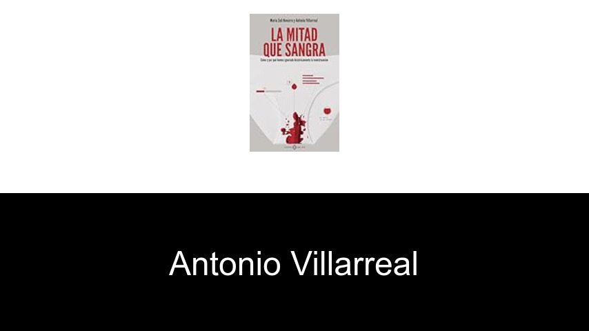 libros de Antonio Villarreal