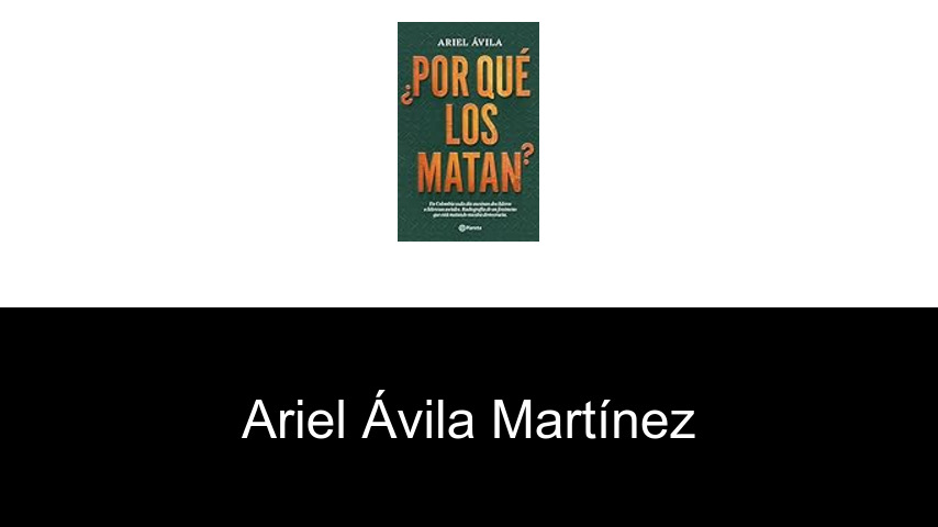 libros de Ariel Ávila Martínez