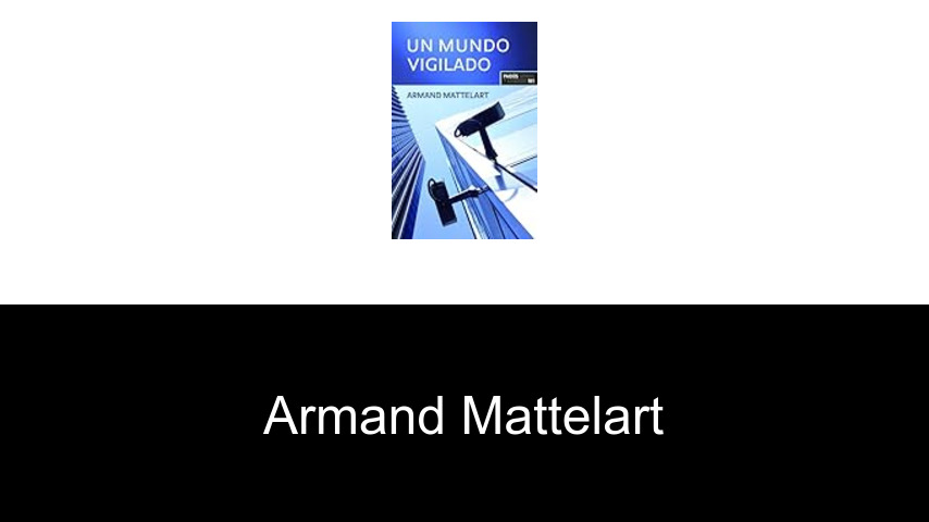 libros de Armand Mattelart