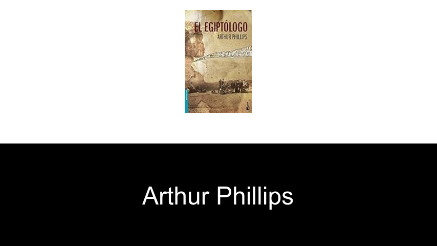 libros de Arthur Phillips