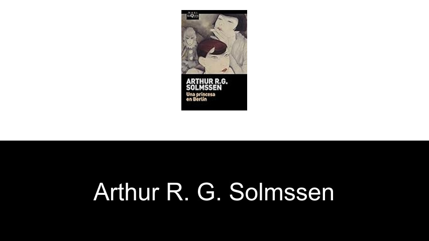 libros de Arthur R. G. Solmssen