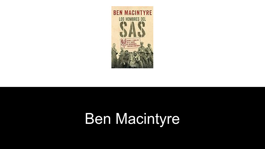libros de Ben Macintyre