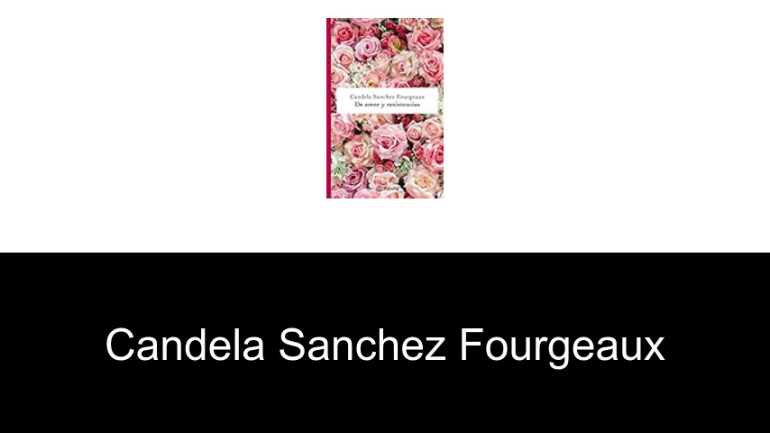libros de Candela Sanchez Fourgeaux