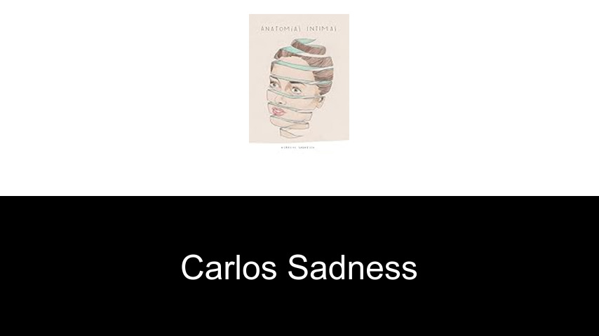 libros de Carlos Sadness
