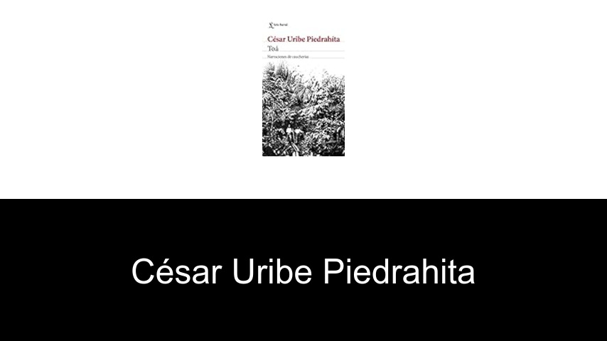 libros de César Uribe Piedrahita