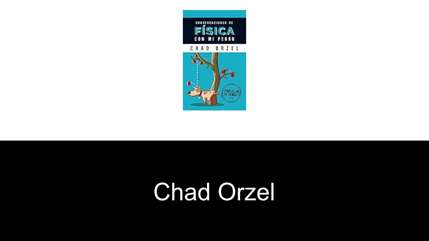libros de Chad Orzel