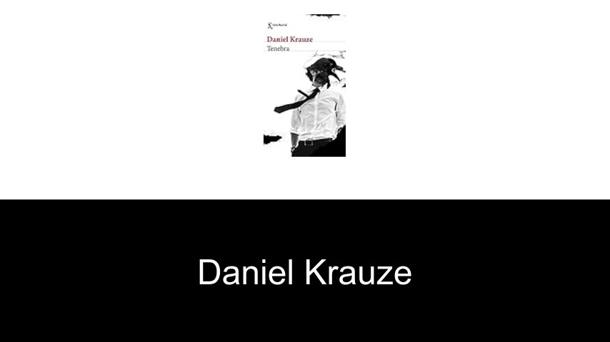 libros de Daniel Krauze