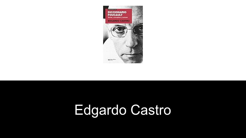 libros de Edgardo Castro