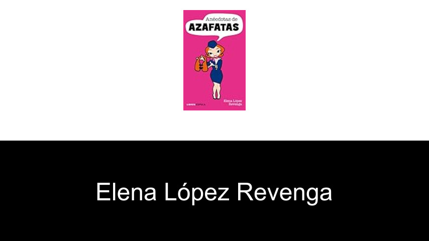 libros de Elena López Revenga