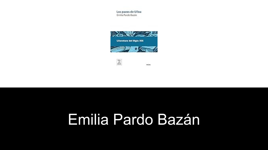 libros de Emilia Pardo Bazán