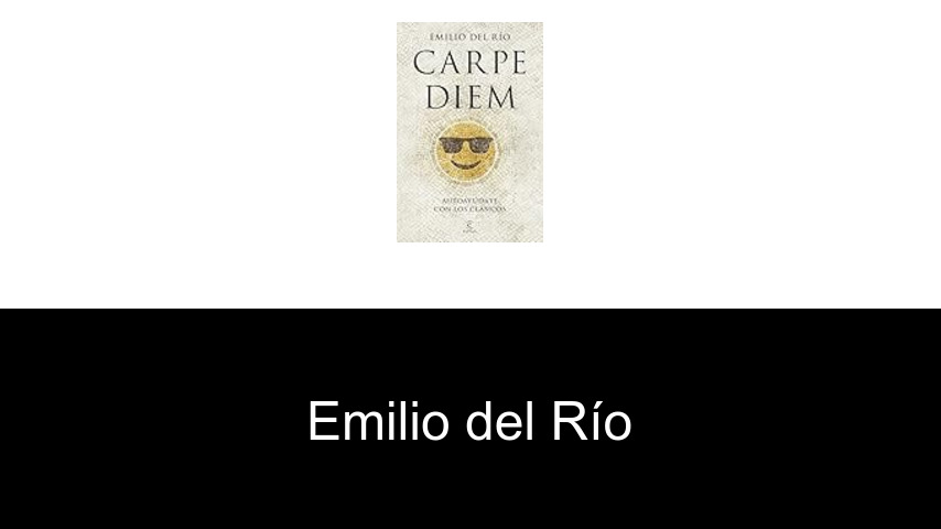 libros de Emilio del Río