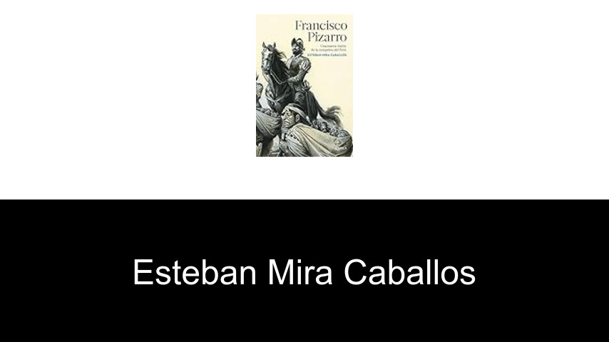libros de Esteban Mira Caballos