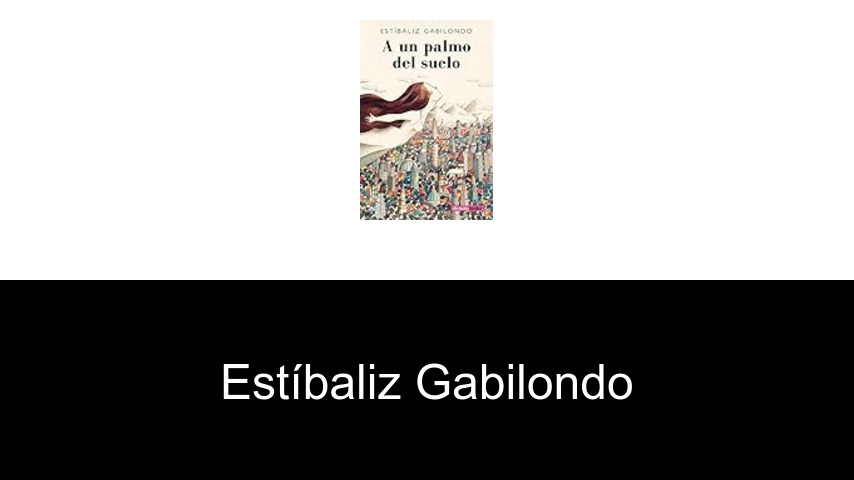 libros de Estíbaliz Gabilondo