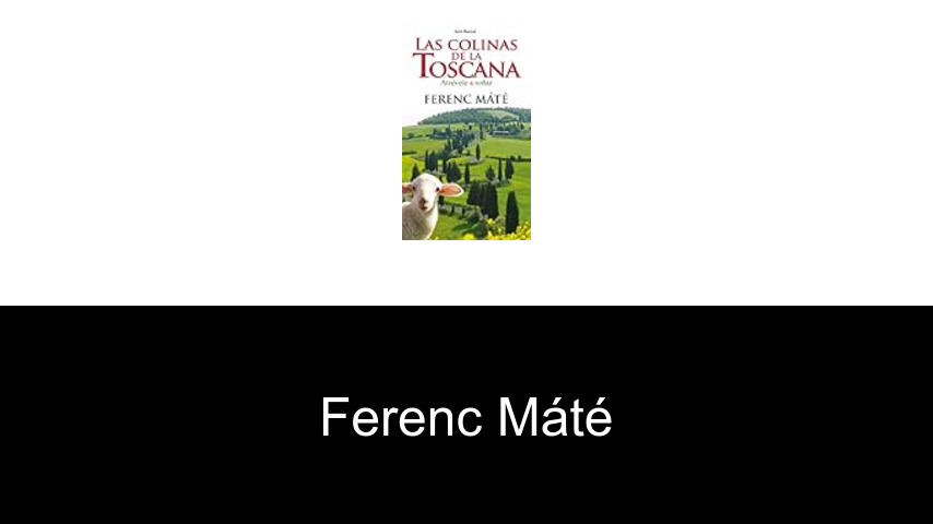 libros de Ferenc Máté