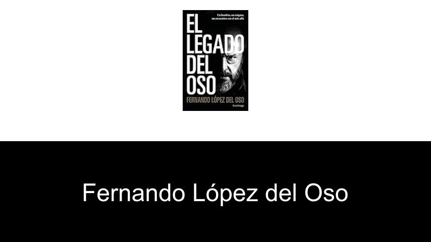 libros de Fernando López del Oso