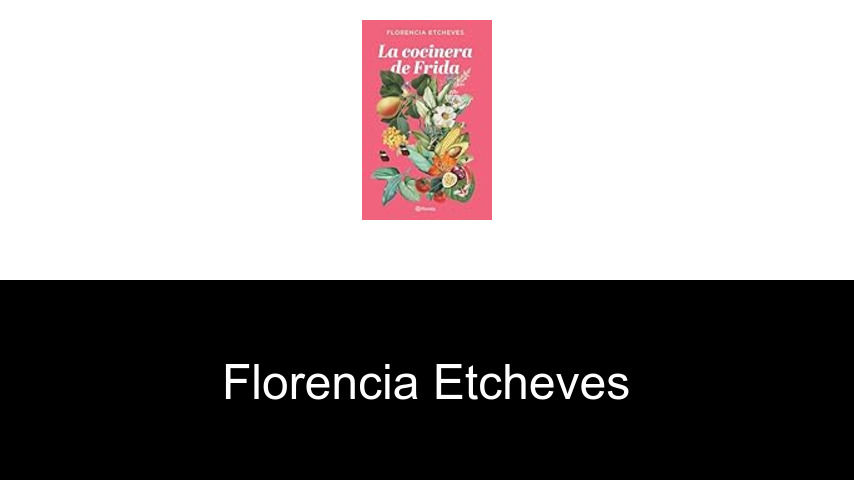 libros de Florencia Etcheves