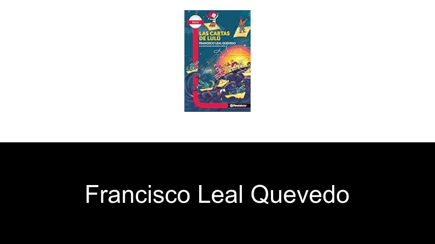 libros de Francisco Leal Quevedo