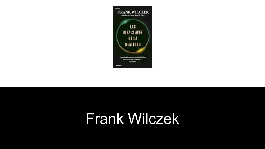 libros de Frank Wilczek