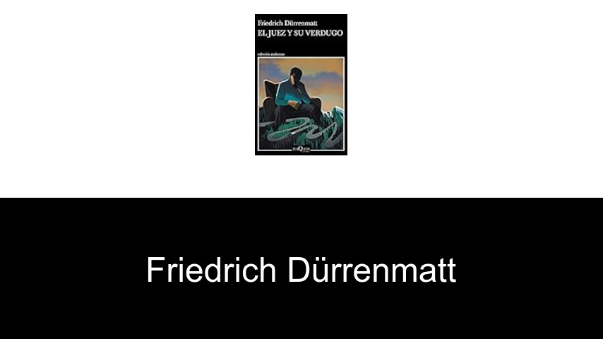 libros de Friedrich Dürrenmatt