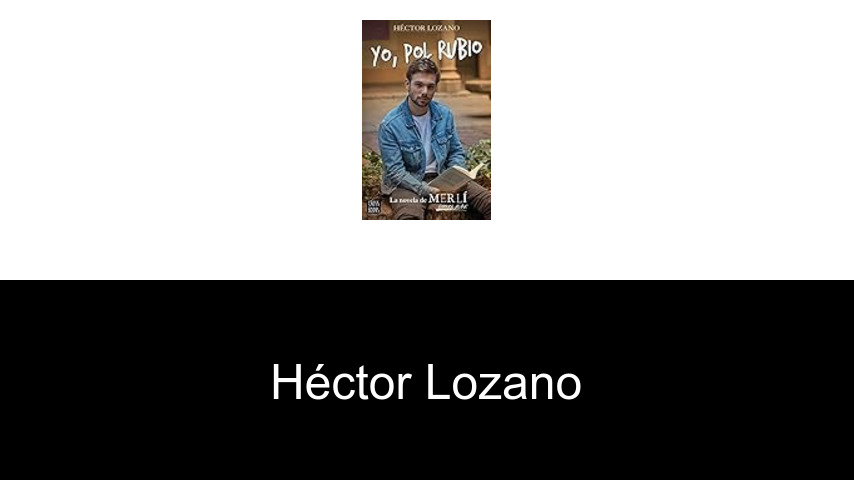 libros de Héctor Lozano