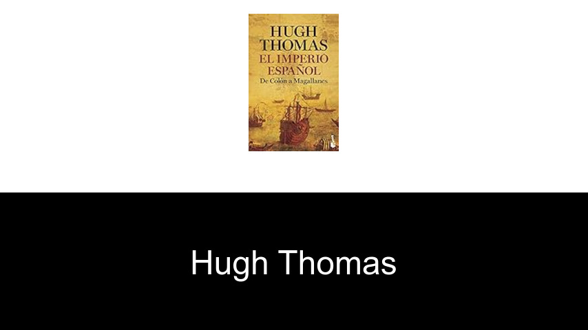 libros de Hugh Thomas
