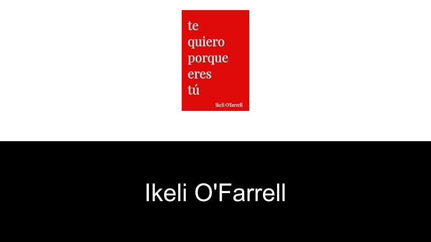 libros de Ikeli O'Farrell