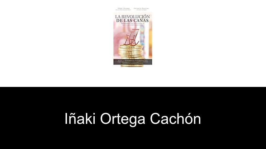 libros de Iñaki Ortega Cachón