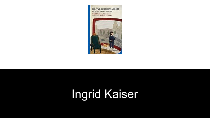 libros de Ingrid Kaiser