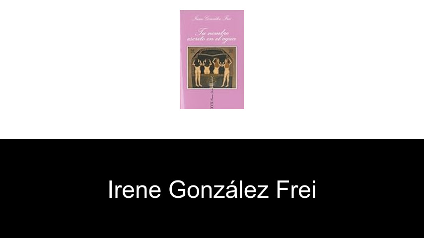 libros de Irene González Frei