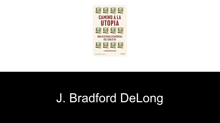 libros de J. Bradford DeLong