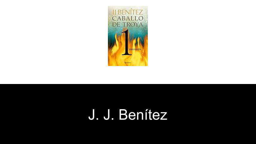 libros de J. J. Benítez