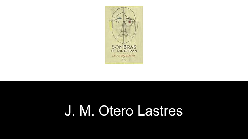 libros de J. M. Otero Lastres