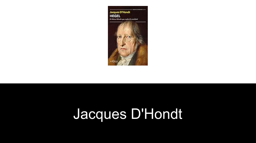 libros de Jacques D'Hondt