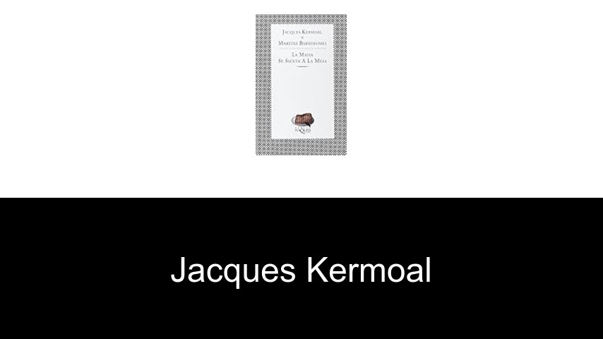 libros de Jacques Kermoal