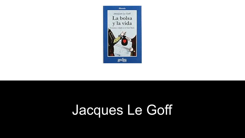 libros de Jacques Le Goff