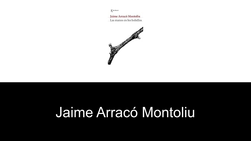 libros de Jaime Arracó Montoliu