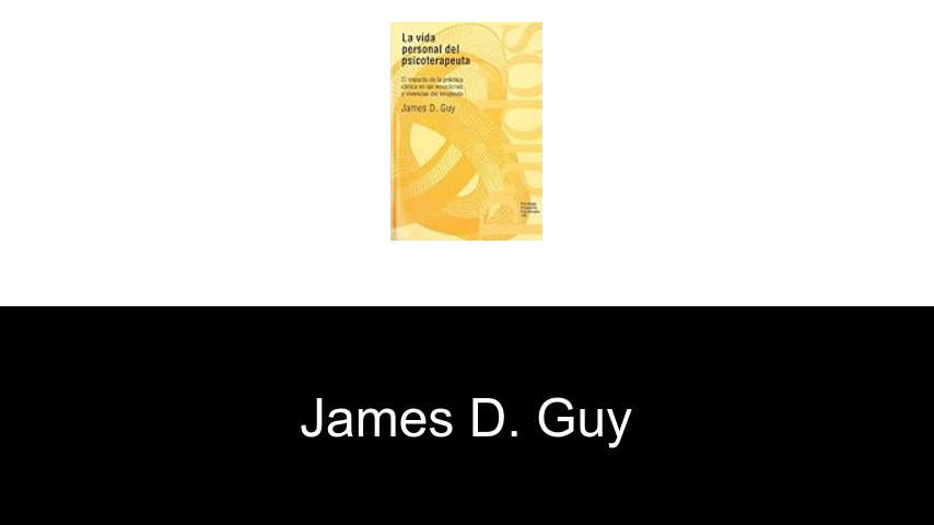 libros de James D. Guy