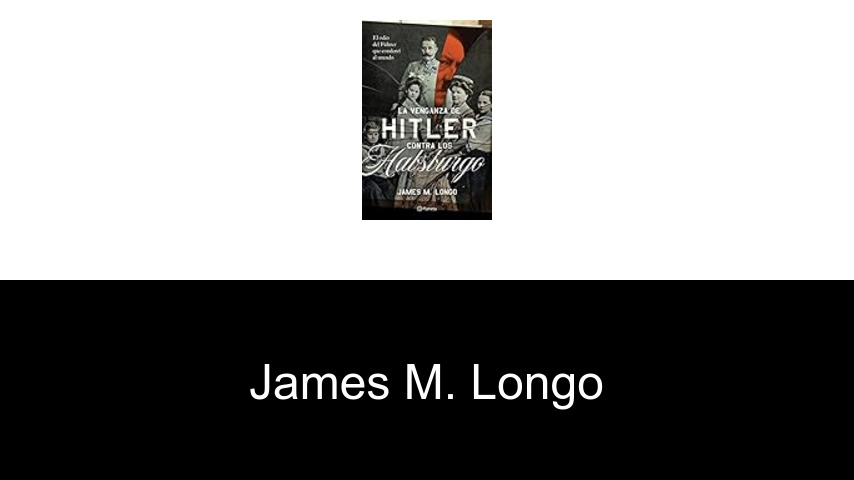 libros de James M. Longo