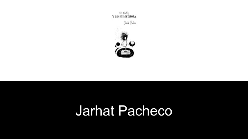 libros de Jarhat Pacheco