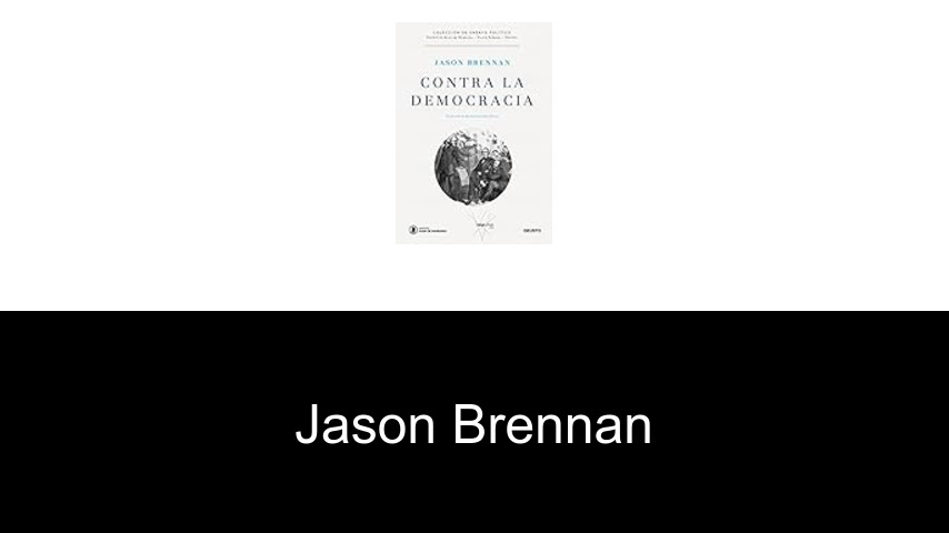 libros de Jason Brennan